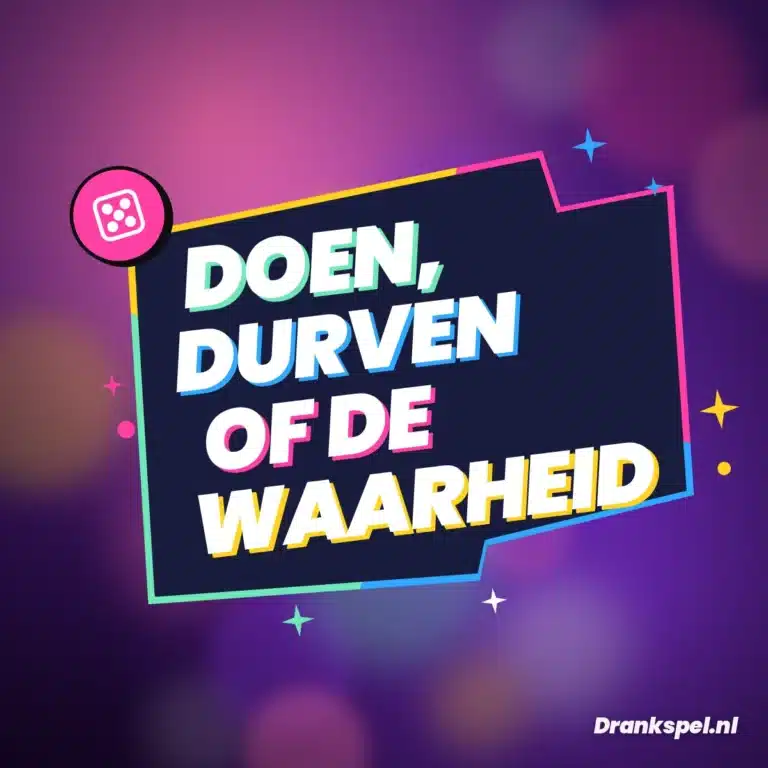 Doen, durven of de waarheid drankspel