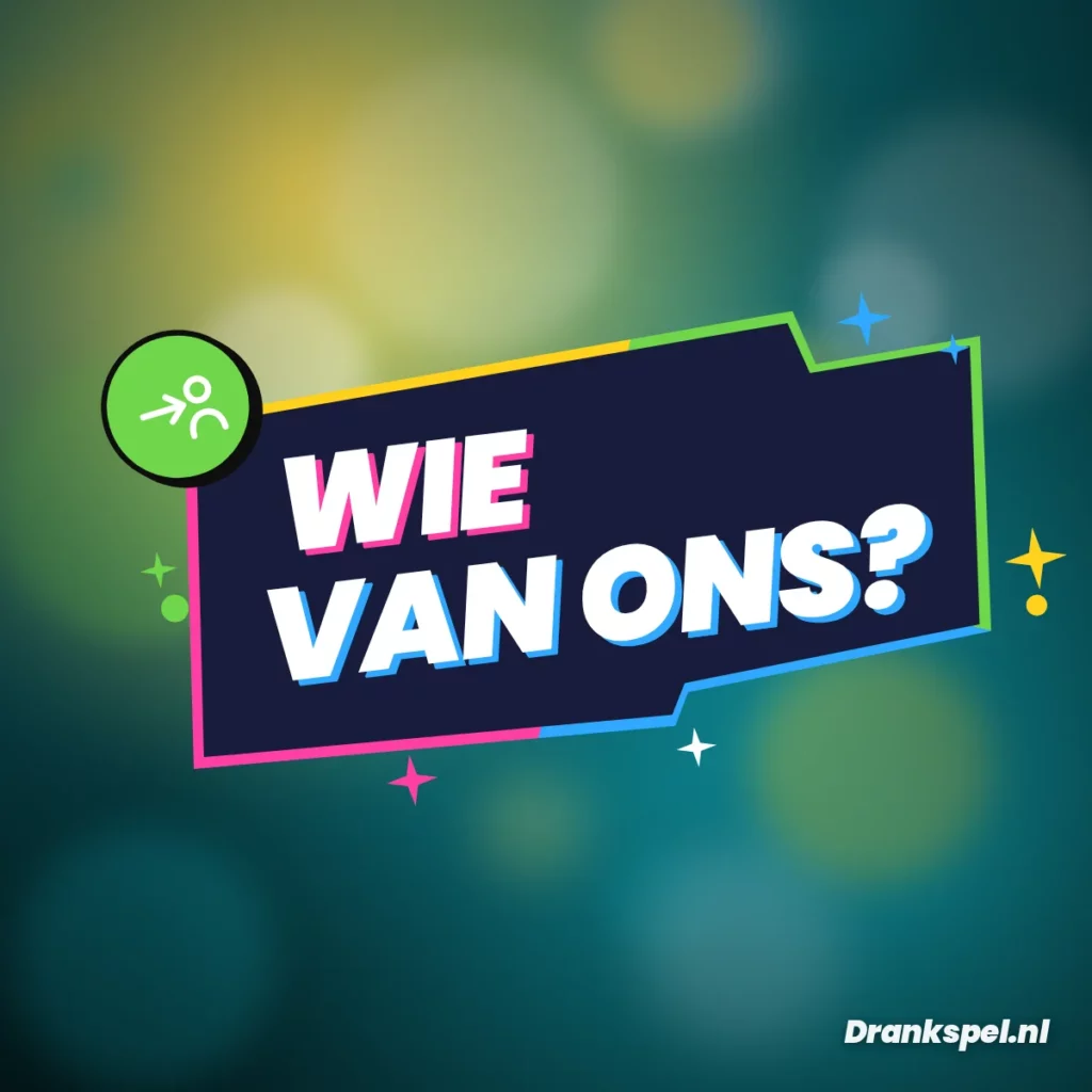Wie van ons? drankspel